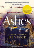 Ashes: A Ww2 Historical Fiction Inspired by True Events. a Story of Friendship, War and Courage - Paperback