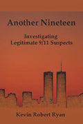 Another Nineteen: Investigating Legitimate 9/11 Suspects - Paperback