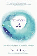 Whispers of Rest: 40 Days of God's Love to Revitalize Your Soul - Paperback