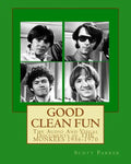 Good Clean Fun: The Audio And Visual Documents of THE MONKEES 1956-1970 - Paperback