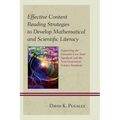 Effective Content Reading Strategies to Develop Mathematical and Scientific Literacy: Supporting the Common Core State Standards and the Next Generati - Hardcover