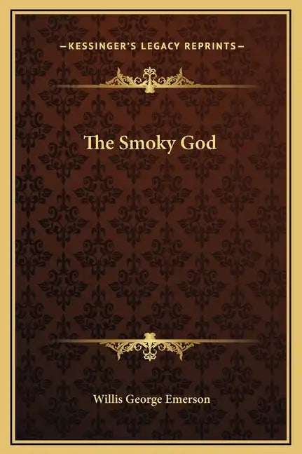 The Smoky God - Hardcover