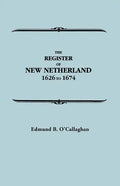 Register of New Netherland, 1626-1674 - Paperback