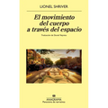 Movimiento del Cuerpo a Trav駸 del Espacio, El - Paperback
