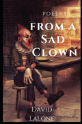 Poetry from A Sad Clown - Paperback