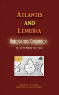 Atlantis and Lemuria: History and Civilization - Hardcover