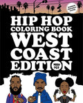 Hip Hop Coloring Book: West Coast Edition - Paperback