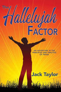 The Hallelujah Factor: An Adventure in the Principles and Practice of Praise - Paperback