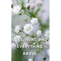 Love, Hurt, and Everything Above - Paperback