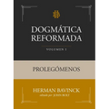 Dogmática Reformada Volumen 1: Prolegómenos - Paperback