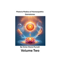Volume Two: Materia Medica of Homeopathic Gemstones - Paperback