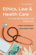 Ethics, Law and Health Care: A Guide for Nurses and Midwives - Paperback