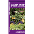 Invasive Weeds of North America: A Folding Pocket Guide to Invasive & Noxious Species