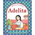 Adelita: A Mexican Cinderella Story - Hardcover