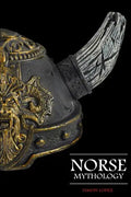Norse Mythology: Fascinating Myths and Legends of Gods, Goddesses, Heroes and Monster from the Ancient Norse Mythology - Paperback