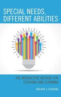 Special Needs, Different Abilities: The Interactive Method for Teaching and Learning - Paperback
