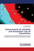 Enhancement of solubility and dissolution rate of Griseofulvin - Paperback
