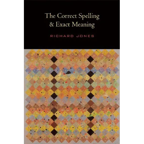 The Correct Spelling and Exact Meaning - Paperback