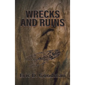 Wrecks and Ruins - Paperback