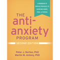 The Anti-Anxiety Program: A Workbook of Proven Strategies to Overcome Worry, Panic, and Phobias - Paperback