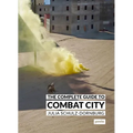 The Complete Guide to Combat City - Paperback