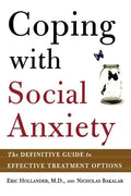 Coping with Social Anxiety: The Definitive Guide to Effective Treatment Options - Paperback