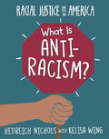 What Is Anti-Racism? - Library Binding