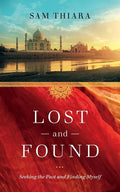 Lost and Found: Seeking the Past and Finding Myself - Paperback