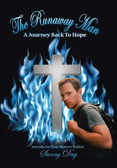 The Runaway Man: A Journey Back to Hope - Hardcover
