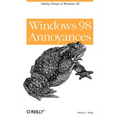 Windows 98 Annoyances: Taking Charge of Windows 98 - Paperback