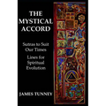 The Mystical Accord: Sutras to Suit our Times, Lines for Spiritual Evolution - Paperback