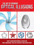 The Art of Drawing Optical Illusions: How to Draw Mind-Bending Illusions and Three-Dimensional Trick Art in Graphite and Colored Pencil - Paperback