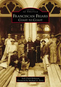Franciscan Friars: Coast to Coast - Paperback