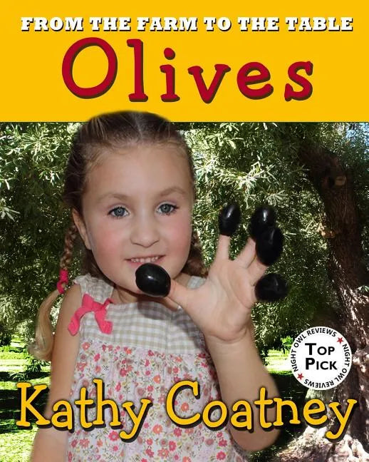 From the Farm to the Table Olives - Paperback