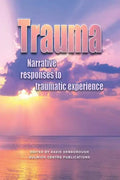 Trauma: Narrative responses to traumatic experience - Paperback