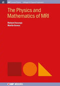 The Physics and Mathematics of MRI - Hardcover
