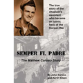 Semper Fi, Padre: The Mathew Caruso Story - Paperback