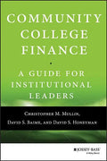 Community College Finance: A Guide for Institutional Leaders - Hardcover