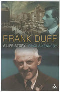 Frank Duff: A Life Story - Paperback