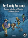 Bug Bounty Bootcamp: The Guide to Finding and Reporting Web Vulnerabilities - Paperback