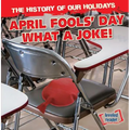 April Fools' Day: What a Joke! - Library Binding