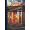 The Suffolk Bank - Paperback