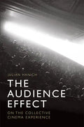 The Audience Effect: On the Collective Cinema Experience - Paperback