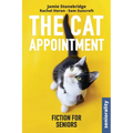 The Cat Appointment: Large Print easy to read story for Seniors with Dementia, Alzheimer's or memory issues - includes additional short stories - Paperback