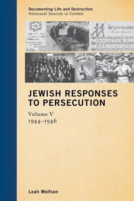 Jewish Responses to Persecution: 1944-1946 - Hardcover