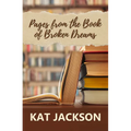 Pages from the Book of Broken Dreams - Paperback