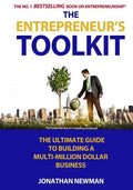 The Entrepreneur's Toolkit: The Ultimate Guide to Building a Multi-Million Dollar Business - Paperback