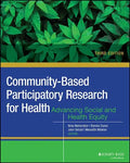 Community-Based Participatory Research for Health: Advancing Social and Health Equity - Paperback