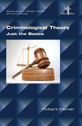 Criminological Theory. Just the Basics - Paperback