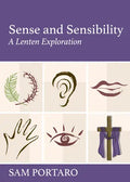 Sense and Sensibility: A Lenten Exploration - Paperback